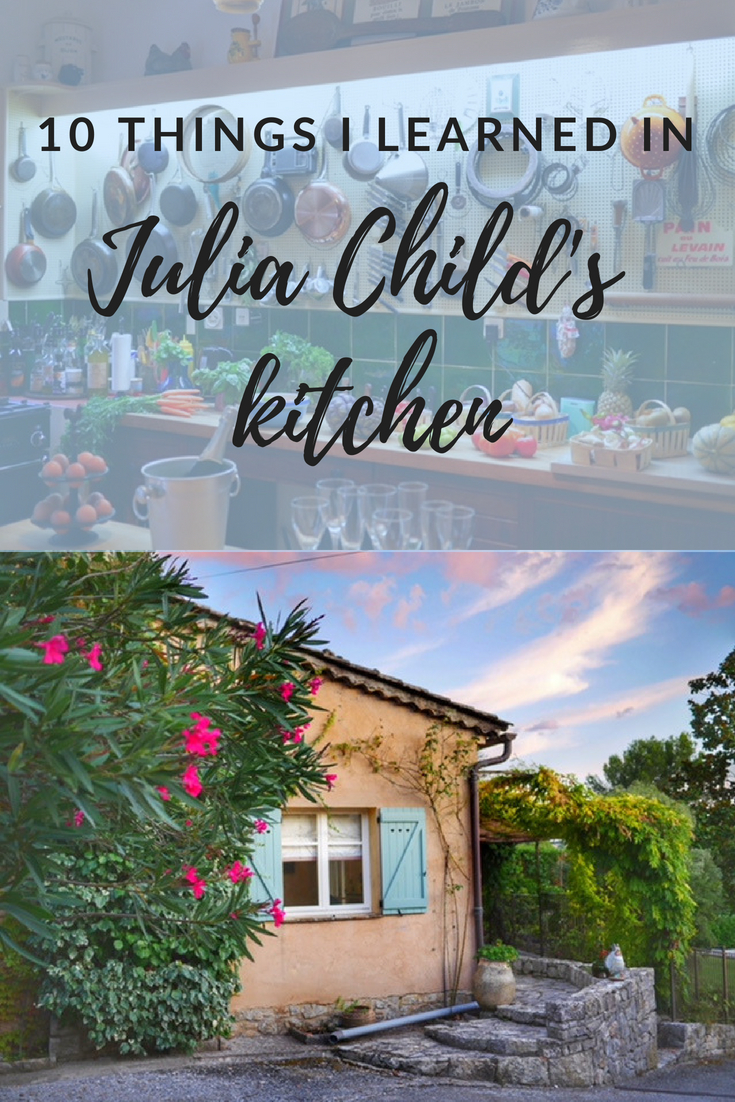 Courageous Cooking School - 10 things I learned in Julia Child's kitchen