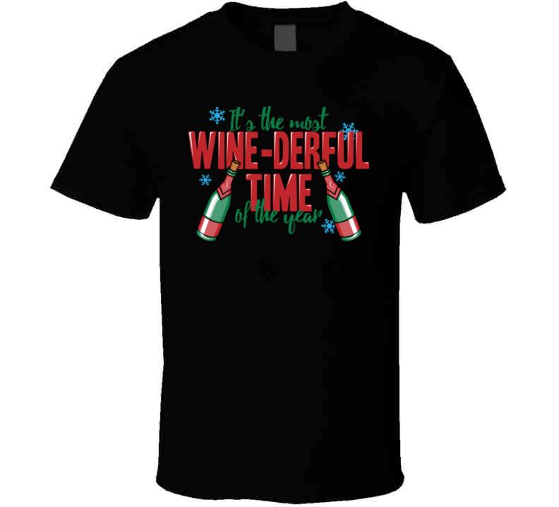 The Most WINE-derful time of the year t-shirt