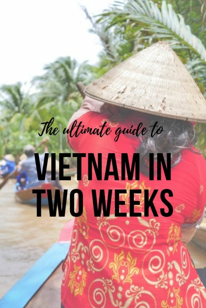 Pinnable image: The ultimate guide to Vietnam in two weeks